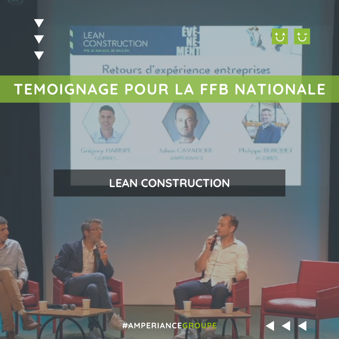 lean-construction-experience-amperiance-ffb-nationale La société d'électricité Amperiance fait un retour d’expérience sur le Lean Construction