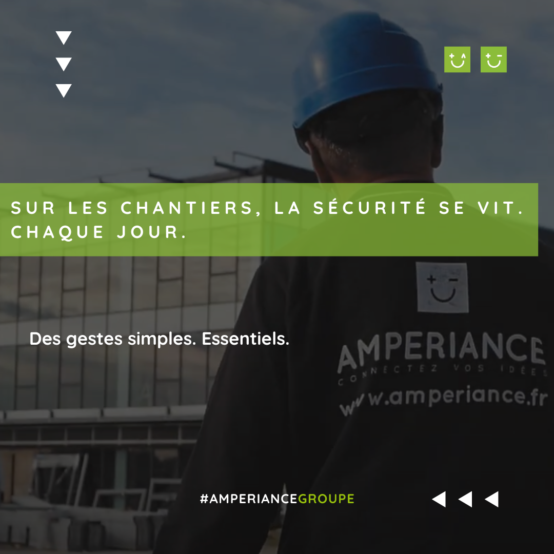 Sécurité au travail : les réflexes terrain des électriciens amperiance