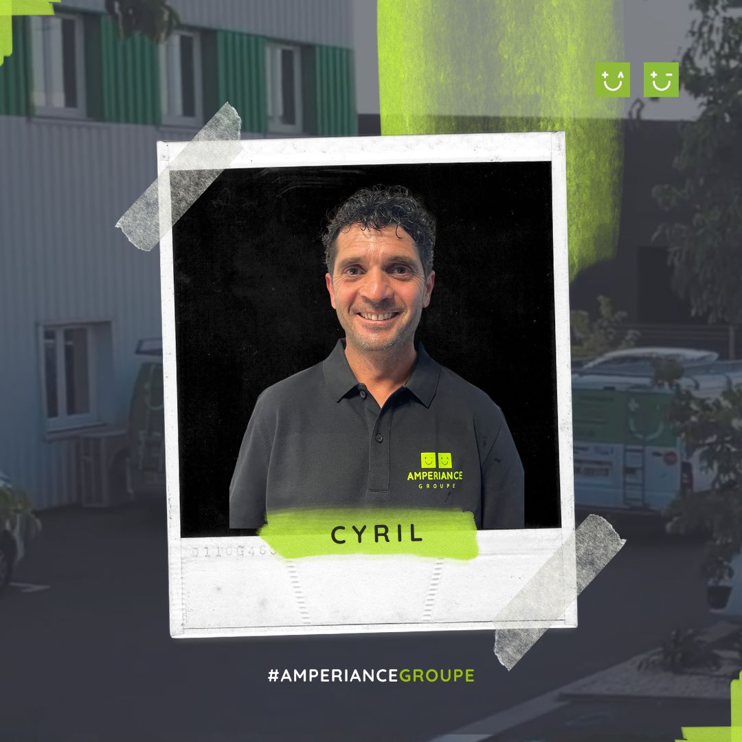 Rencontre avec Cyril Armero, technicien maintenance et petits travaux chez Amperiance